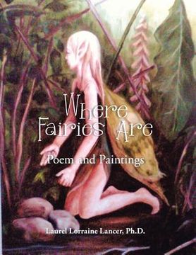 portada Where Fairies Are: Poem and Paintings (en Inglés)