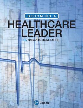 portada Becoming a Healthcare Leader (en Inglés)