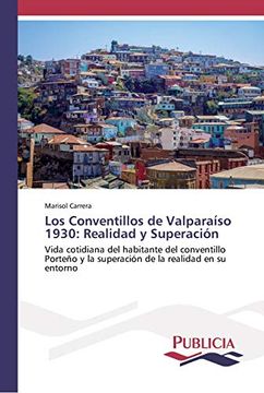 portada Los Conventillos de Valparaíso 1930: Realidad y Superación