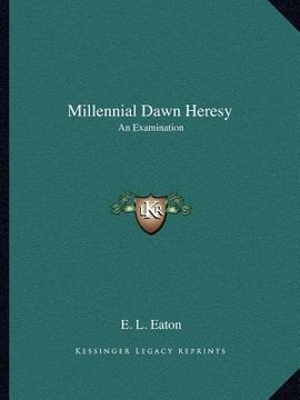 portada millennial dawn heresy: an examination (in English)