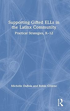 portada Supporting Gifted Ells in the Latinx Community: Practical Strategies, K-12 (en Inglés)