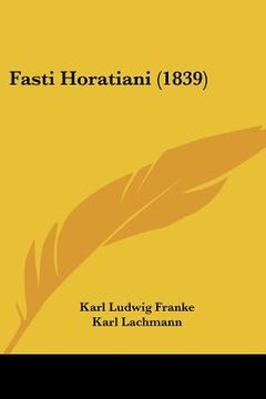 portada fasti horatiani (1839)