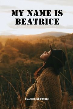 portada My name is Beatrice (en Inglés)