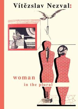 portada Woman in the Plural: Verse, Diary Entries, Poetry for the Stage, Surrealist Experiments 