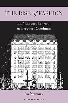 portada The Rise of Fashion and Lessons Learned at Bergdorf Goodman (in English)