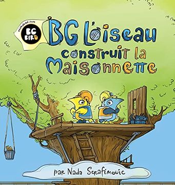 portada Bg Bird Construit une Petite Maison (en Francés)