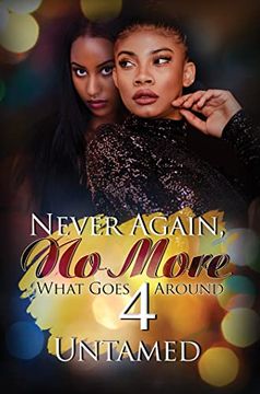 portada Never Again, no More 4: What Goes Around 