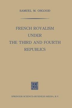 portada French Royalism Under the Third and Fourth Republics (en Inglés)