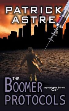 portada The Boomer Protocols (The Apocalypse Series, Book 1) (en Inglés)