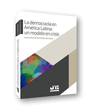portada La Democracia en América Latina: Un Modelo en Crisis