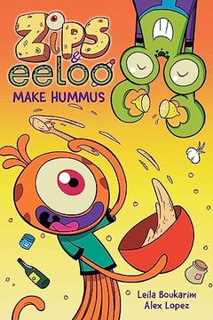 portada Zips and Eeloo Make Hummus (Volume 1) (en Inglés)