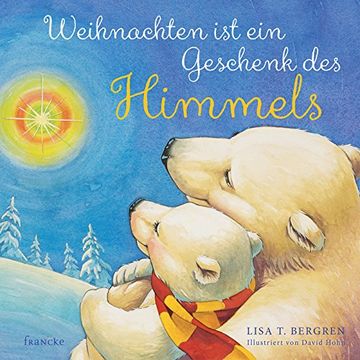 portada Weihnachten ist ein Geschenk des Himmels (in German)
