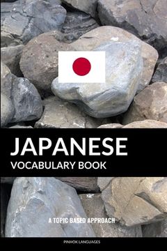 portada Japanese Vocabulary Book: A Topic Based Approach (en Inglés)