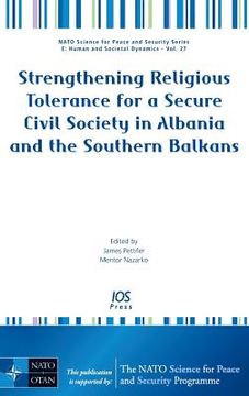 portada Strengthening Religious Tolerance for a Secure Civil Society in Albania and the Southern Balkans (en Inglés)
