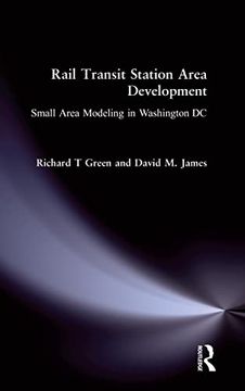 portada Rail Transit Station Area Development: Small Area Modeling in Washington dc (en Inglés)