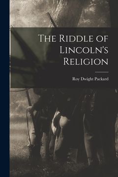 portada The Riddle of Lincoln's Religion (en Inglés)