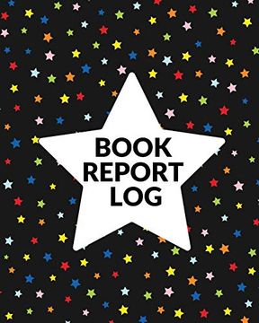 portada Book Report log Book for Kids: Reading Progress Not, Classroom Reading Assignment Templates, Student Book Report Journal With Prompts, Homeschool Tracker (en Inglés)