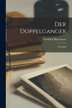 portada Der Doppelganger: Ein Spiel (en Inglés)