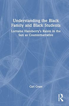 portada Examining Lorraine Hansberry’S a Raisin in the sun as Counternarrative (en Inglés)