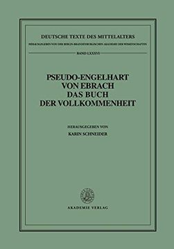portada Pseudo-Engelhart von Ebrach. Das Buch der Vollkommenheit (Deutsche Texte des Mittelalters) (in German)