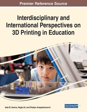portada Interdisciplinary and International Perspectives on 3D Printing in Education (en Inglés)