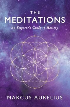 portada The Meditations: An Emperor's Guide to Mastery (en Inglés)