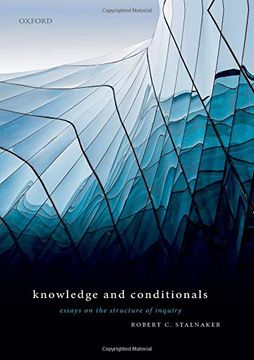 portada Knowledge and Conditionals: Essays on the Structure of Inquiry 