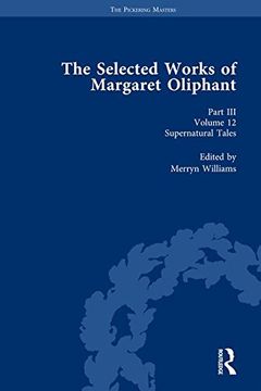 portada The Selected Works of Margaret Oliphant, Part III Volume 12: Supernatural Tales (en Inglés)
