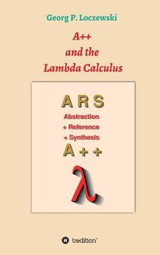 portada A++ and the Lambda Calculus: Principles of Functional Programming 
