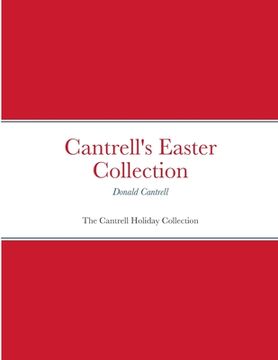 portada Cantrell's Easter Collection: The Cantrell Holiday Collection (in English)