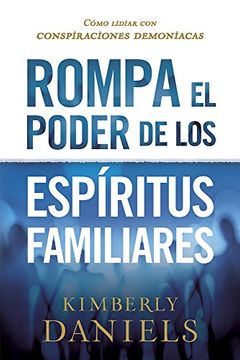 portada Rompa el Poder de los Espíritus Familiares (in Spanish)