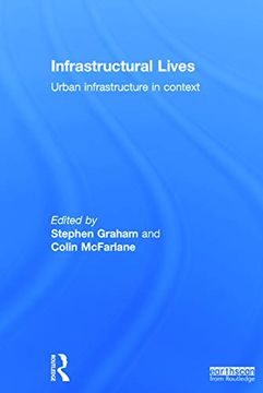 portada Infrastructural Lives: Urban Infrastructure in Context (en Inglés)