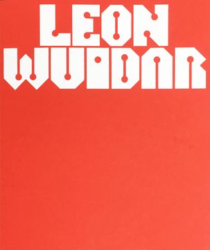 portada Léon Wuidar / Léon Wuidar in Conversation With Hans Ulrich Obrist; Translated From the Original French by Karine Leroux; Sabine Schaschl, Text in the Original German; Translated From German to English by Simon Thomas