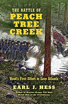 portada The Battle of Peach Tree Creek: Hood'S First Effort to Save Atlanta (Civil war America) (en Inglés)