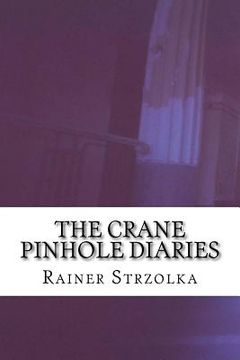 portada The Crane Pinhole Diaries: Profiles