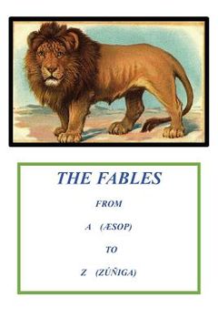 portada Fables from A to Z (From Aesop to Zuñiga) (en Inglés)