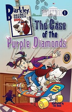 portada the case of the purple diamonds (barkley, secret service dog 1) (in English)
