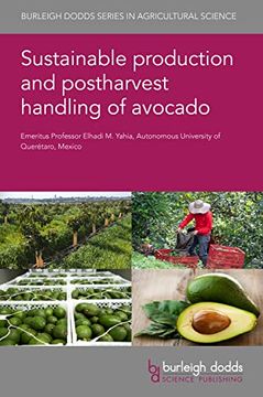 portada Sustainable Production and Postharvest Handling of Avocado (Burleigh Dodds Series in Agricultural Science, 157) (en Inglés)