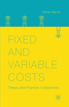 portada Fixed and Variable Costs: Theory and Practice in Electricity