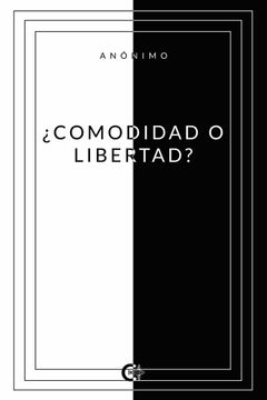 portada Comodidad o Libertad? (in Spanish)