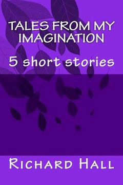 portada Tales from my imagination: 5 short stories (en Inglés)