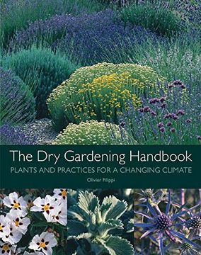 portada The dry Gardening Handbook: Plants and Practices for a Changing Climate (in English)