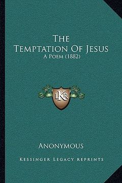 portada the temptation of jesus: a poem (1882) (in English)