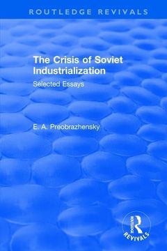 portada The Crisis of Soviet Industrialization (en Inglés)