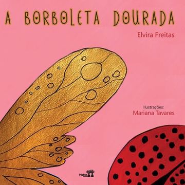 portada A Borboleta Dourada (in Portuguese)