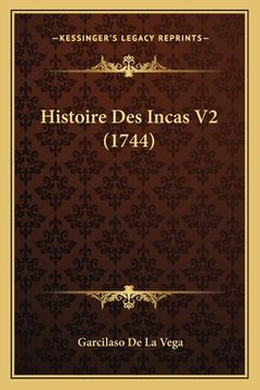 portada Histoire Des Incas V2 (1744) (en Francés)