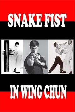 portada Snake fist in wing chun (en Inglés)