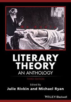 Literary Theory - an Anthology, Third Edition: An Anthology (Blackwell Anthologies)