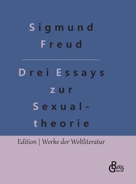 portada Drei Abhandlungen zur Sexualtheorie: Drei Essays zur Sexualtheorie (en Alemán)