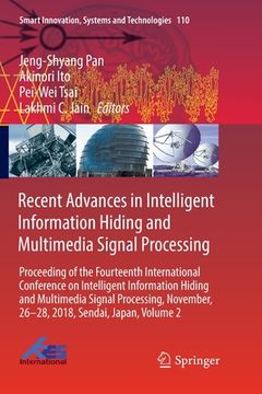 portada Recent Advances in Intelligent Information Hiding and Multimedia Signal Processing: Proceeding of the Fourteenth International Conference on Intellige (en Inglés)